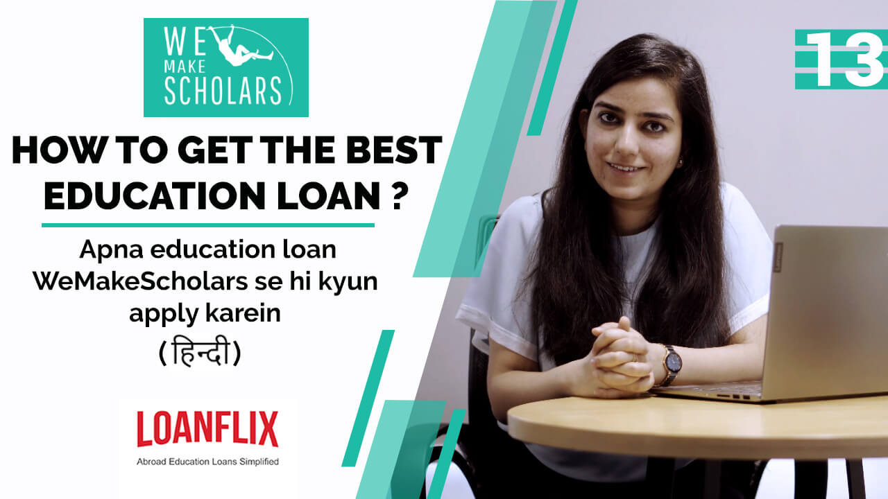How to Get An Education Loan Through WeMakeScholars? (In Hindi)