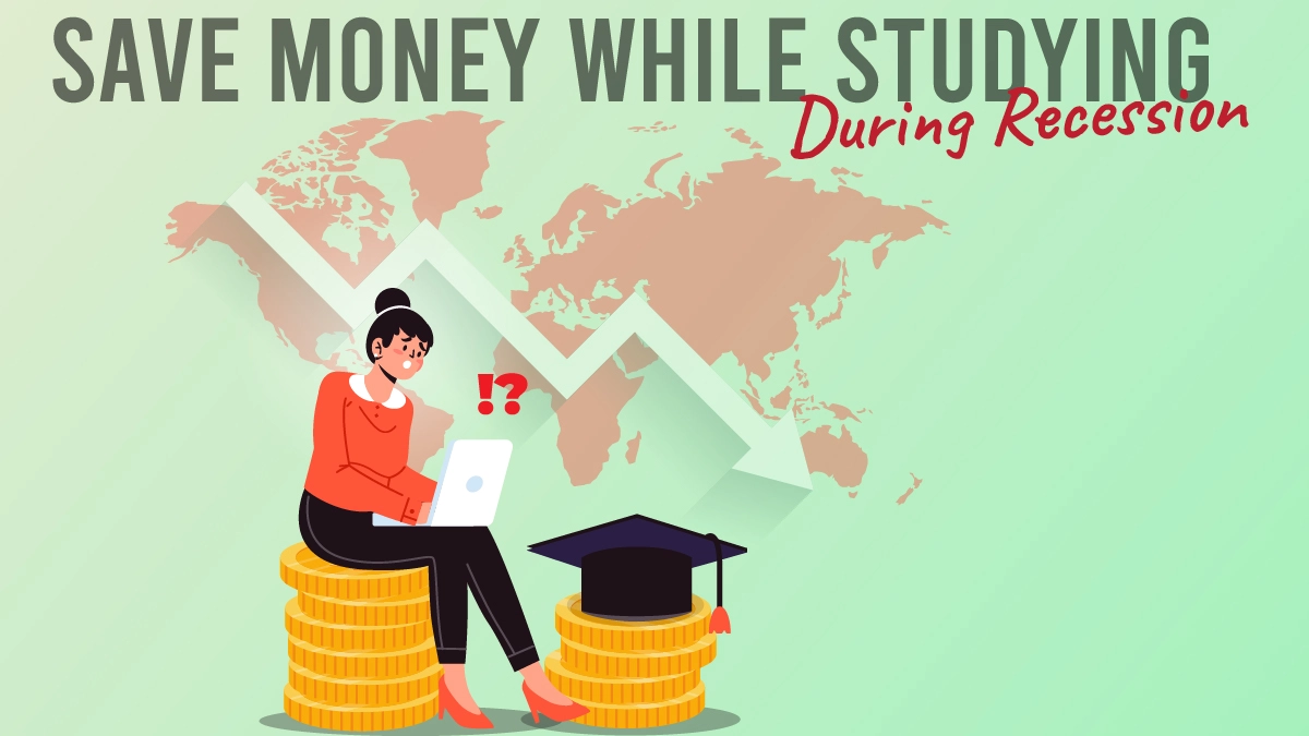 7 tips to save money while studying abroad in recession time