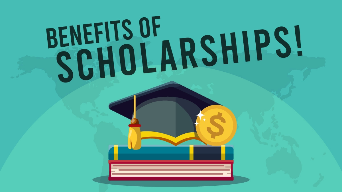 Top 5 Benefits of Winning a Scholarship!