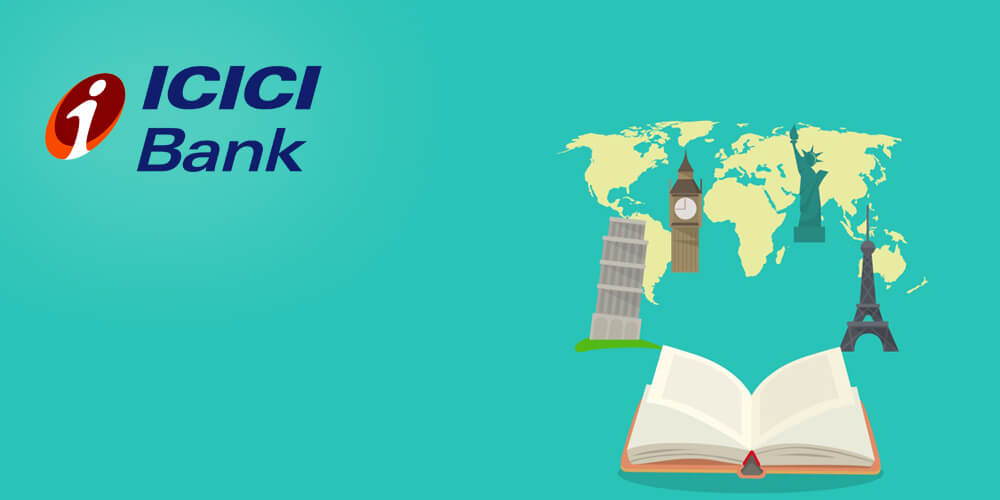 ICICI Education Loan for Abroad Studies- Updated details