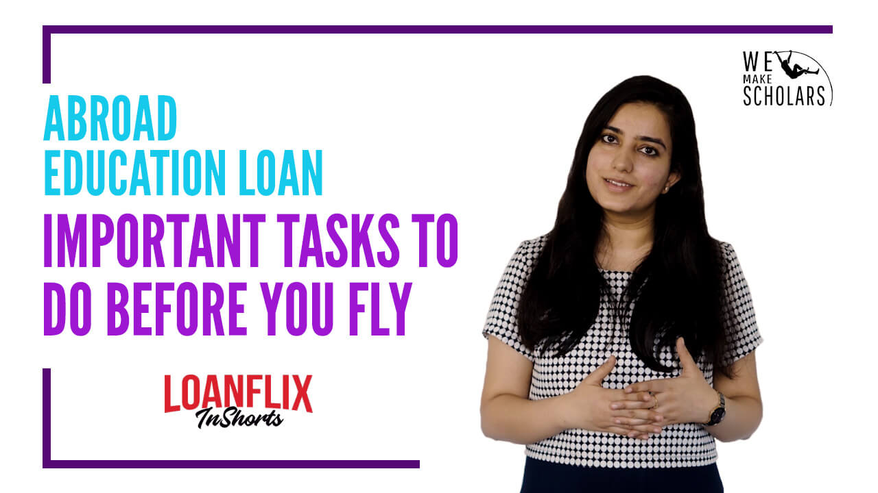 Student Loan For Abroad: Important Tasks to Do Before You Fly cover pic
