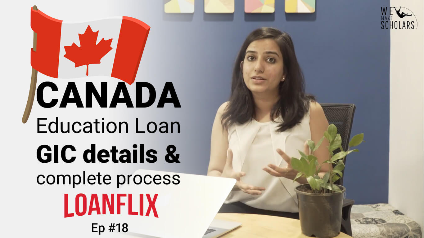 Canada Education Loan: GIC & Process in detail