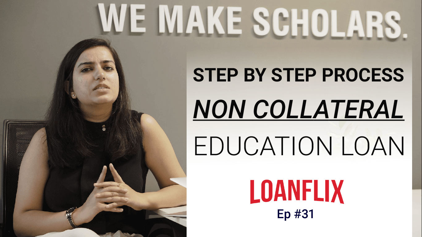 Applying for Non collateral education loan: Step by Step process