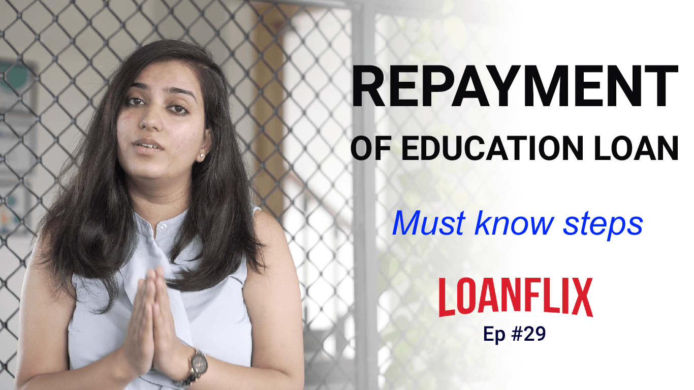 Education Loan Repayment Process - Steps To Know